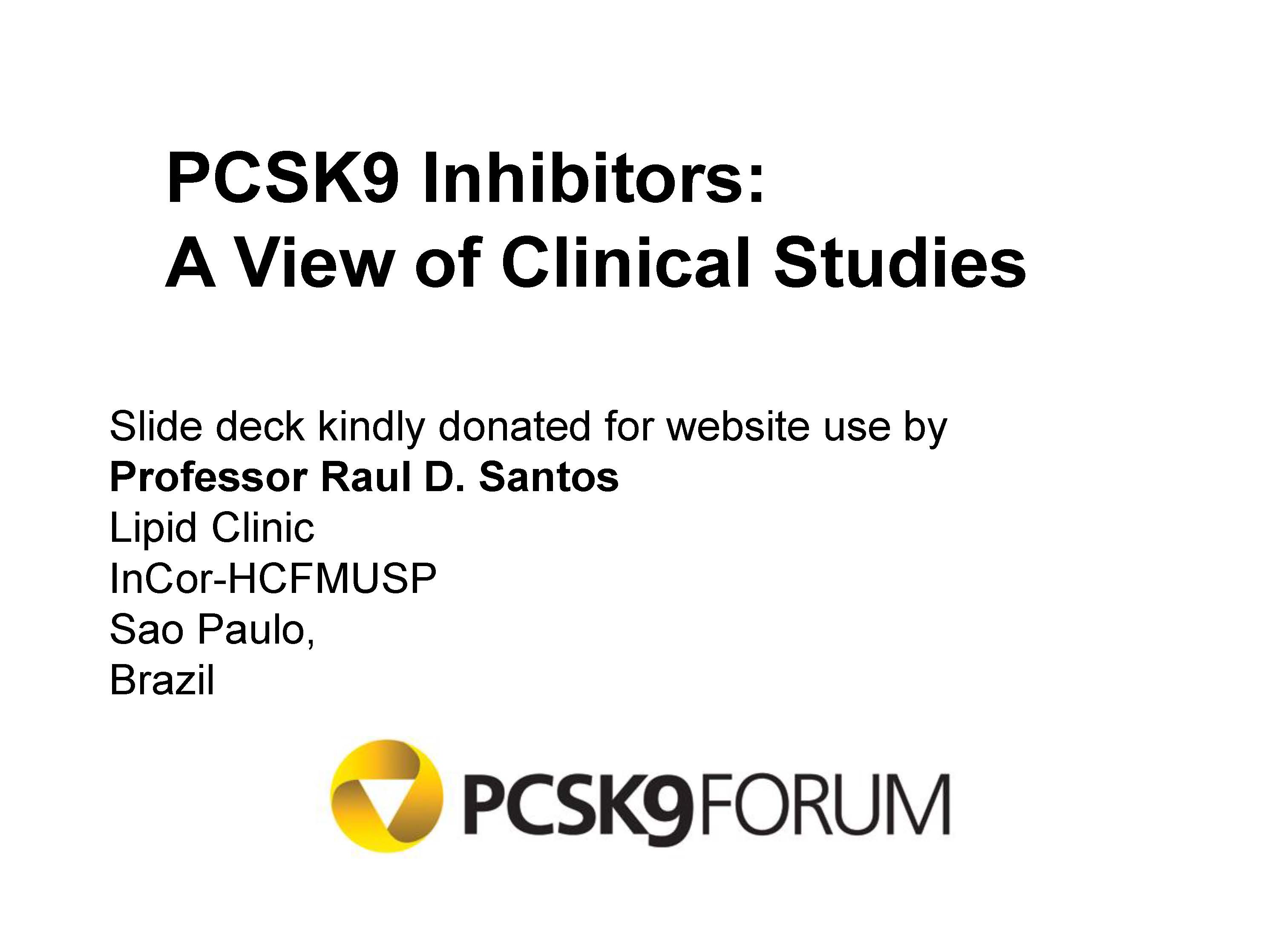 PCSK9 Inhibitors: A View of Clinical Studies