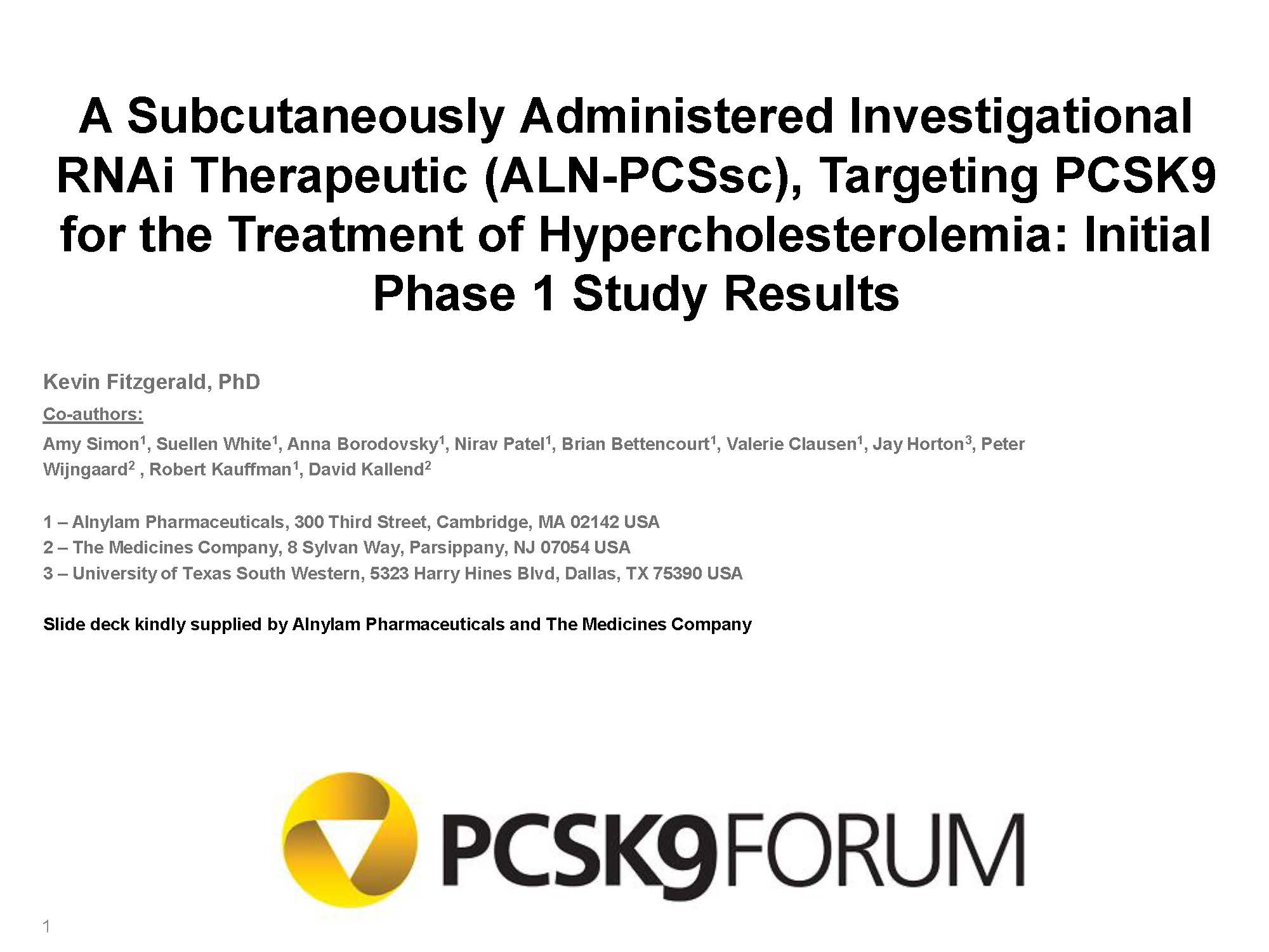 ALN-PCSsc: Initial Phase 1 Study Results